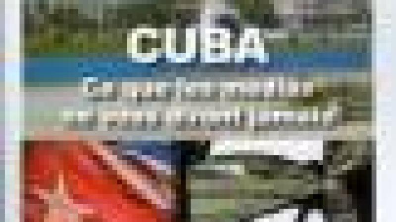 CUBA : CE QUE LES MÉDIAS NE VOUS DIRONT JAMAIS