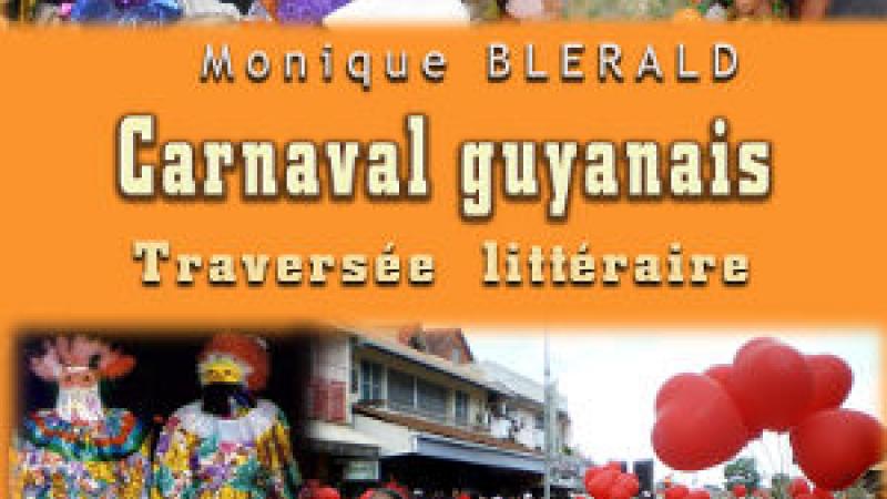 CARNAVAL GUYANAIS - TRAVERSÉE LITTÉRAIRE