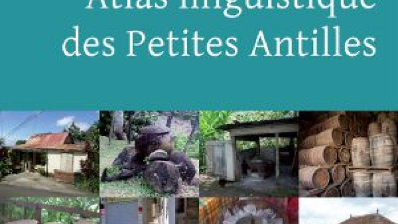 ATLAS LINGUISTIQUE DES PETITES ANTILLES