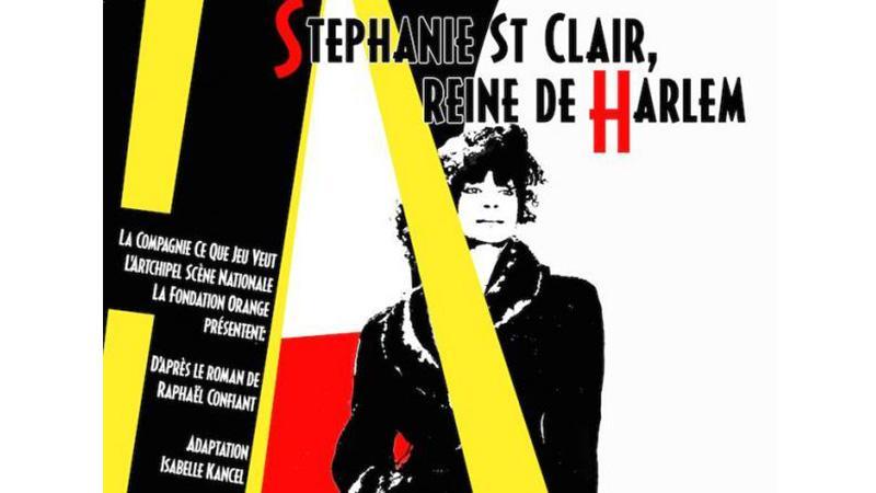 Stéphanie Saint Clair Reine de Harlem à l'Artchipel