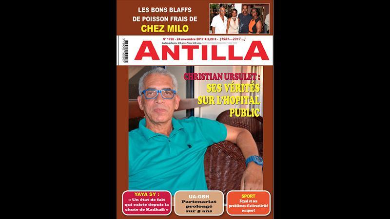 Le dernier numéro d'ANTILLA : le restaurant "Chez Milo", la crise au Centre Hospitalier de Martinique, l'Esclavage en Lybie, le partenariat Entreprise/Université, un livre de Jude Duranty et Hector Poullet etc...
