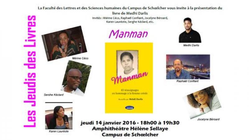 PRESENTATION DU LIVRE "MANMAN" A LA FACULTE DES LETTRES ET SCIENCES HUMAINES (CAMPUS DE SCHOELCHER)