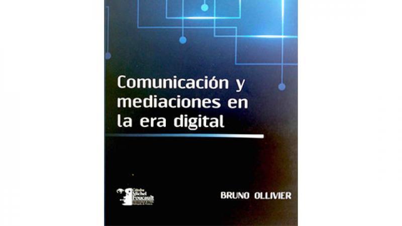 Comunicacion y mediaciones en la era digital