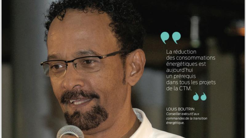  	   	 DOSSIER MADINMAG : CTM - LOUIS BOUTRIN ACTEUR DE LA TRANSITION ENERGETIQUE DU TERRITOIRE 