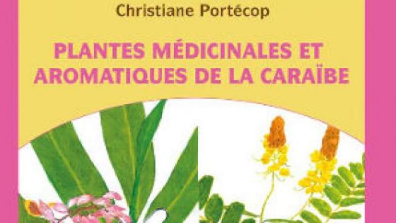 PLANTES MÉDICINALES ET AROMATIQUES DE LA CARAÏBE