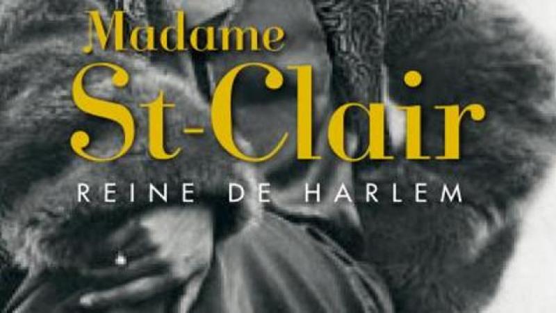 MADAME ST-CLAIR REINE DE HARLEM