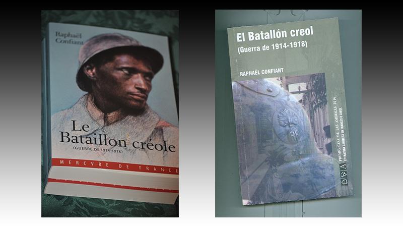 "LE BATAILLON CREOLE" (Prix Casa de las Americas, Cuba, 2016), traduit en espagnol