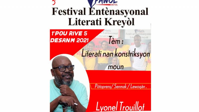 Lyonel Trouillot, Prezidan donè Twazyèm edisyon “Festival entènasyonal literati kreyòl”
