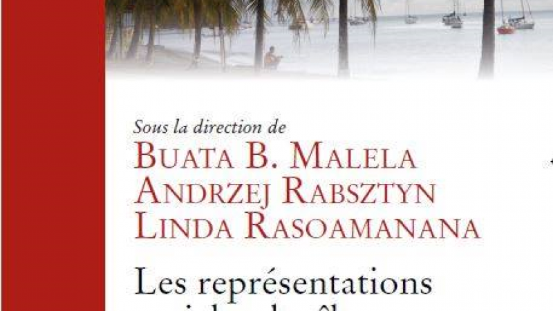 Vient de paraître : "Les représentations sociales des îles dans les discours littéraires francophones"