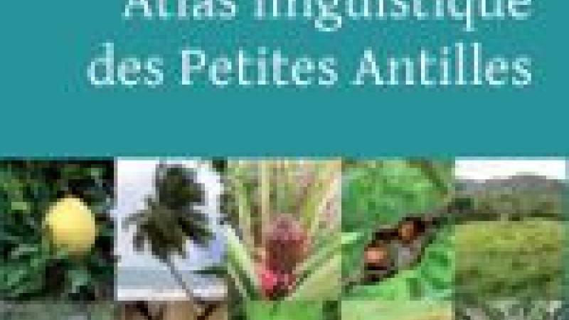 ATLAS LINGUISTIQUE DES PETITES ANTILLES