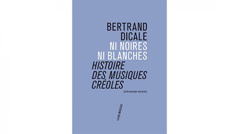 Bertrand Dicale explore la culture créole