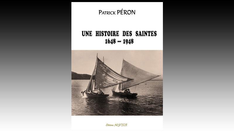UNE HISTOIRE DES SAINTES 1648 - 1948