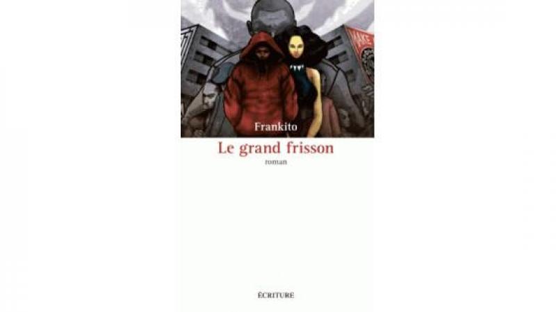 LE GRAND FRISSON